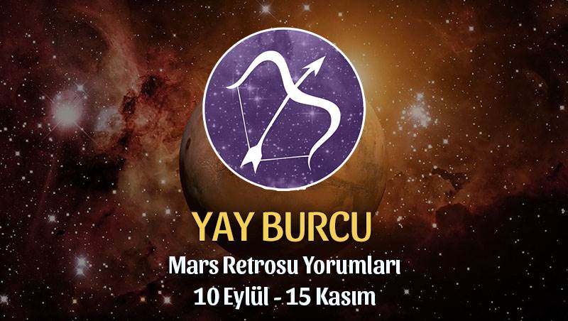 Yay Burcu Mars Retrosu Yorumları 10 Eylül - 15 Kasım