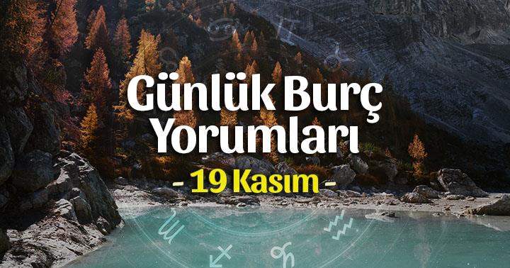 19 Kasım 2020 Günlük Burç Yorumları