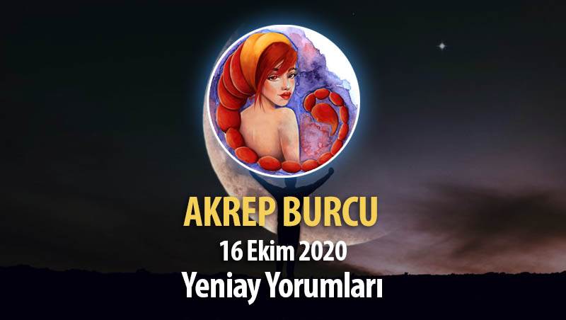 Akrep Burcu Yeniay Yorumları - 16 Ekim 2020