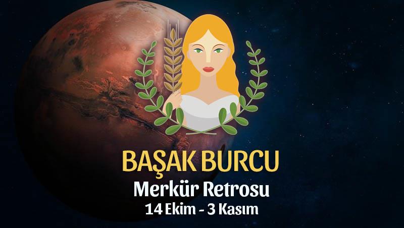 Başak Burcu - Merkür Retrosu Burç Yorumları