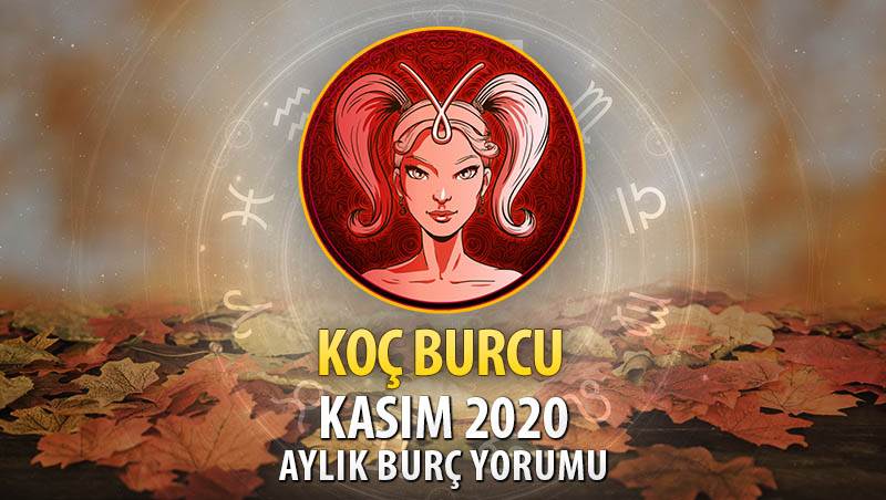 Koç Burcu Kasım 2020 Yorumu