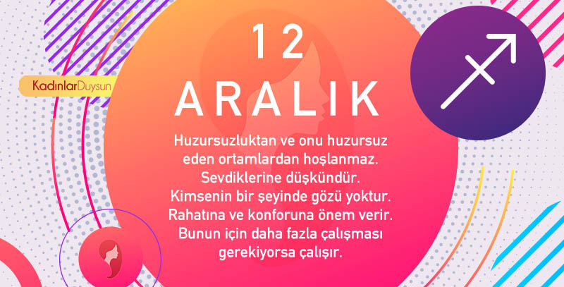 12 Aralık Hangi Burç