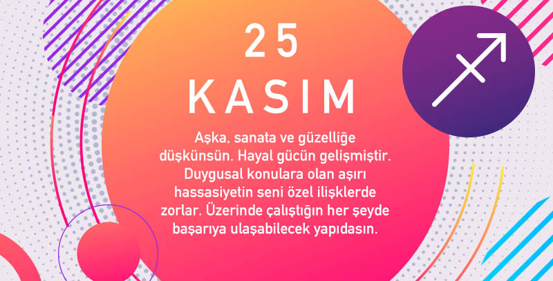 25 Kasım Hangi Burç