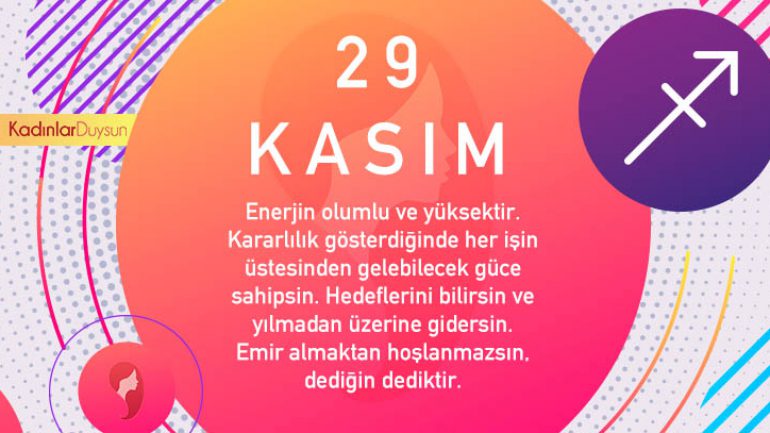 29 kasim hangi burc 29 kasim dogumlularin ozellikleri