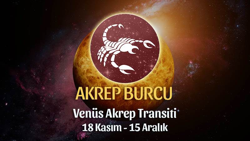 Akrep Burcu Venüs Akrep Transiti Yorumları