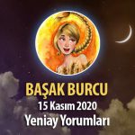 Başak Burcu Yeniay Burç Yorumları - 15 Kasım 2020