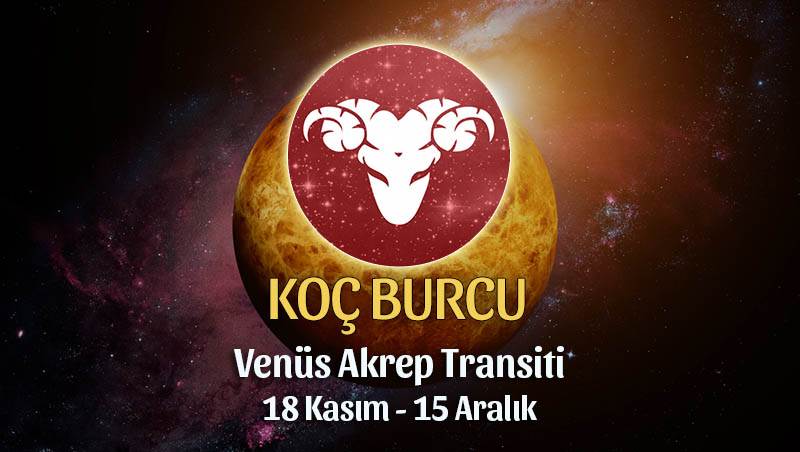 Koç Burcu Venüs Akrep Transiti Yorumları