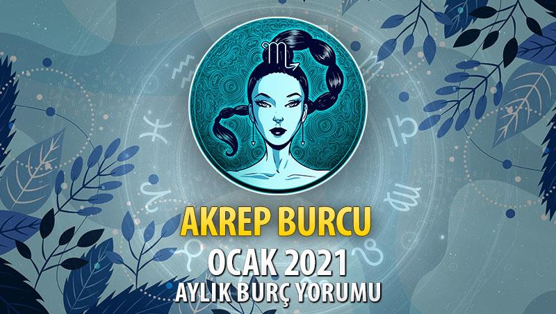 Akrep Burcu Ocak 2021 Yorumu