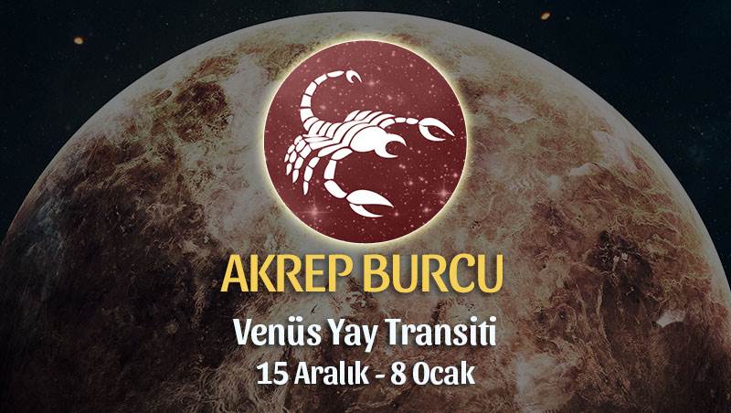 Akrep Burcu - Venüs Transiti Yorumu