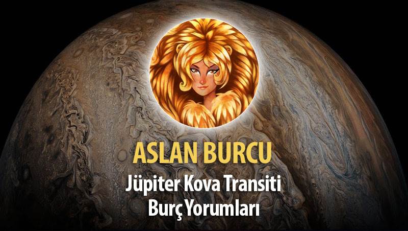 Aslan Burcu - Jüpiter Kova Transiti Yorumu