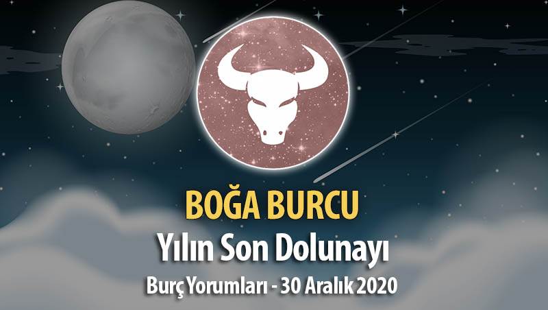 Boğa Burcu - Dolunay Burç Yorumları 30 Aralık 2020