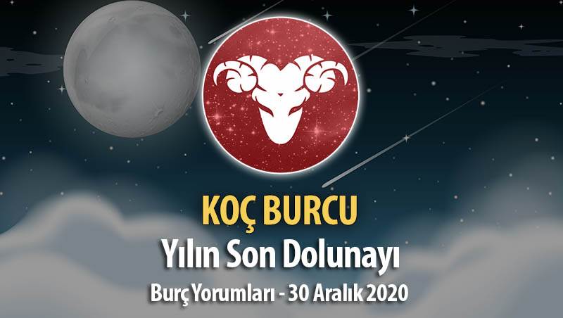 Koç Burcu - Dolunay Burç Yorumları 30 Aralık 2020