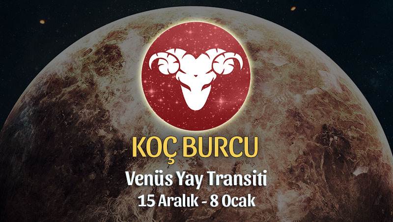 Koç Burcu - Venüs Transiti Yorumu