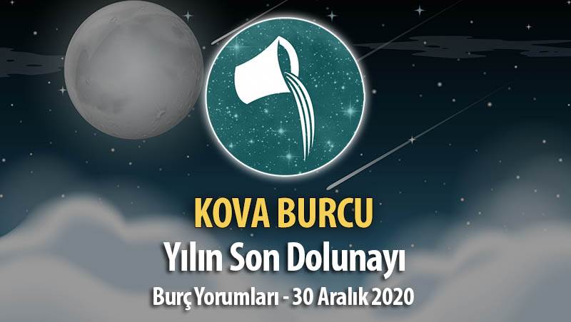 Kova Burcu - Dolunay Burç Yorumları 30 Aralık 2020