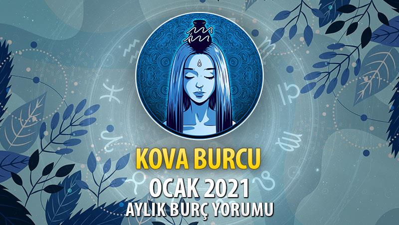 Kova Burcu Ocak 2021 Yorumu