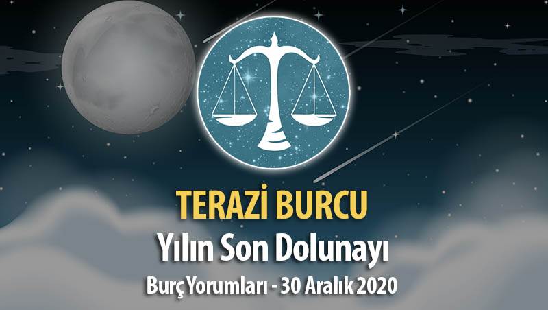 Terazi Burcu - Dolunay Burç Yorumları 30 Aralık 2020