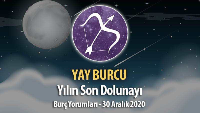 Yay Burcu - Dolunay Burç Yorumları 30 Aralık 2020