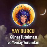 Yay Burcu Güneş Tutulması ve Yeniay Yorumu - 14 Aralık 2020