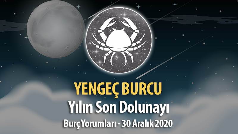 Yengeç Burcu - Dolunay Burç Yorumları 30 Aralık 2020