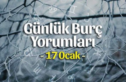 17 Ocak 2021 Günlük Burç Yorumları
