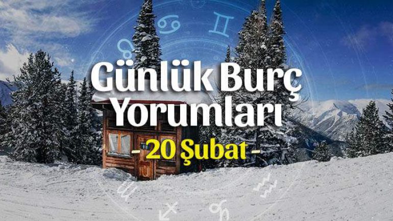 20 Şubat 2022 Günlük Burç Yorumları