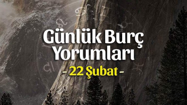22 Şubat 2022 Günlük Burç Yorumları