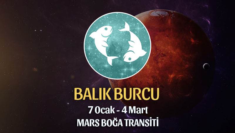 Balık Burcu - Mars Boğa Transiti Yorumu