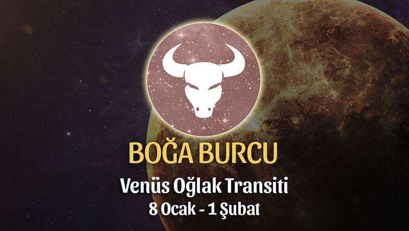 Boğa Burcu - Venüs Oğlak Transiti Burç Yorumu