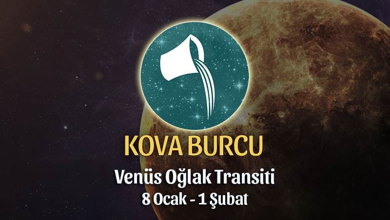 Kova Burcu - Venüs Oğlak Transiti Burç Yorumu