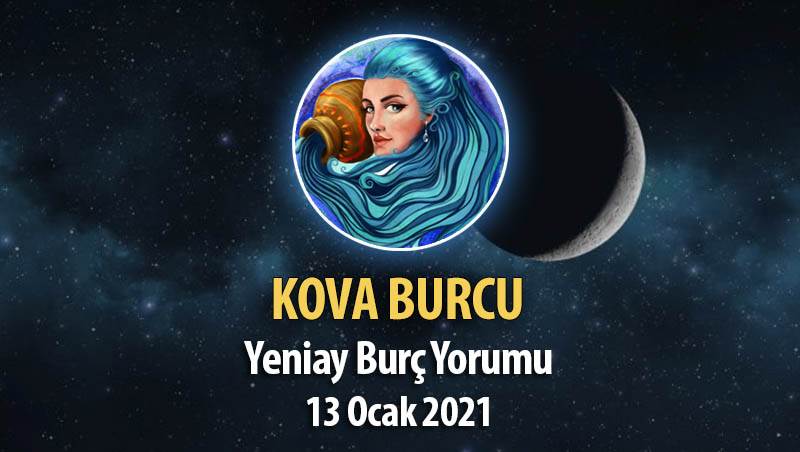 Kova Burcu Yeniay Yorumu - 13 Ocak 2021