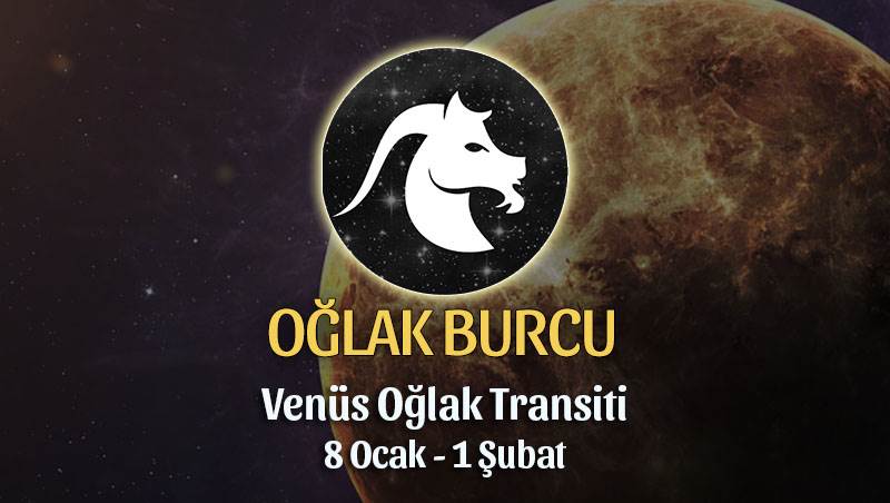 Oğlak Burcu - Venüs Oğlak Transiti Burç Yorumu