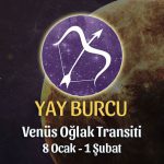 Yay Burcu - Venüs Oğlak Transiti Burç Yorumu