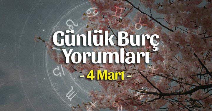 4 Mart 2021 Günlük Burç Yorumları