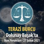 Terazi Burcu Dolunay Burç Yorumları - 27 Şubat 2021