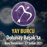 Yay Burcu Dolunay Burç Yorumları - 27 Şubat 2021