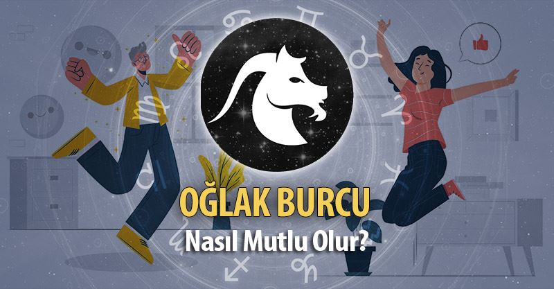 Oğlak Burcu Nasıl Mutlu Olur?