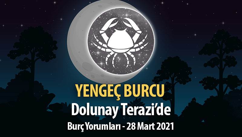 Yengeç Burcu - 28 Mart Dolunay Burç Yorumu