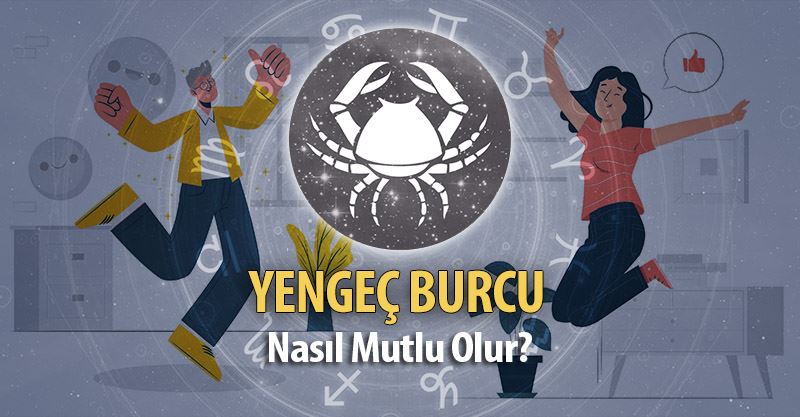 Yengeç Burcu Nasıl Mutlu Olur?