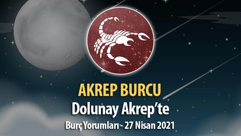 Akrep Burcu Dolunay Burç Yorumu - 27 Nisan 2021