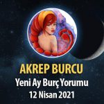 Akrep Burcu Yeni Ay Burç Yorumu - 12 Nisan 2021