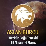 Aslan Burcu Merkür Boğa Transiti Yorumu - 19 Nisan 2021