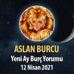 Aslan Burcu Yeni Ay Burç Yorumu - 12 Nisan 2021