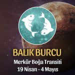 Balık Burcu Merkür Boğa Transiti Yorumu - 19 Nisan 2021