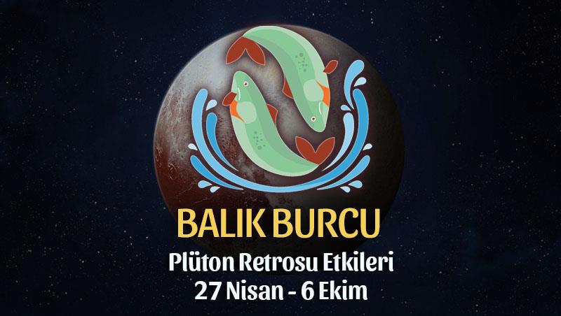 Balık Burcu - Plüton Retrosu Yorumu