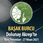 Başak Burcu Dolunay Burç Yorumu - 27 Nisan 2021