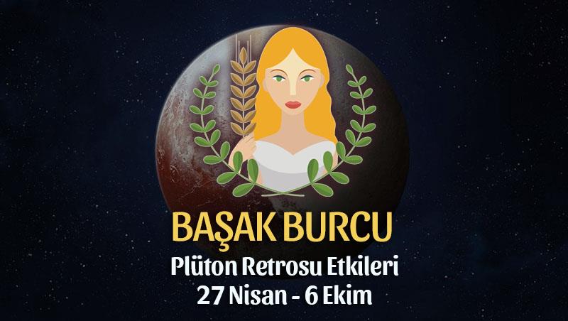 Başak Burcu - Plüton Retrosu Yorumu