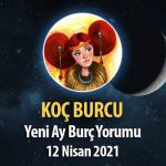 Koç Burcu Yeni Ay Burç Yorumu - 12 Nisan 2021