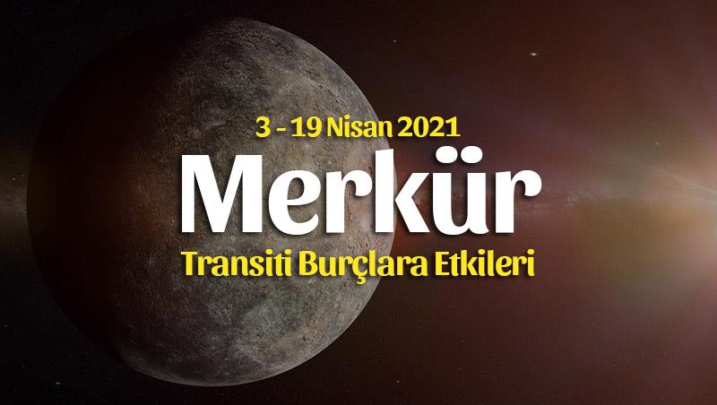 Merkür Koç Burcunda Burç Yorumları, 3 – 19 Nisan 2021