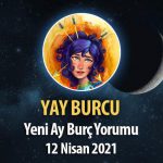 Yay Burcu Yeni Ay Burç Yorumu - 12 Nisan 2021