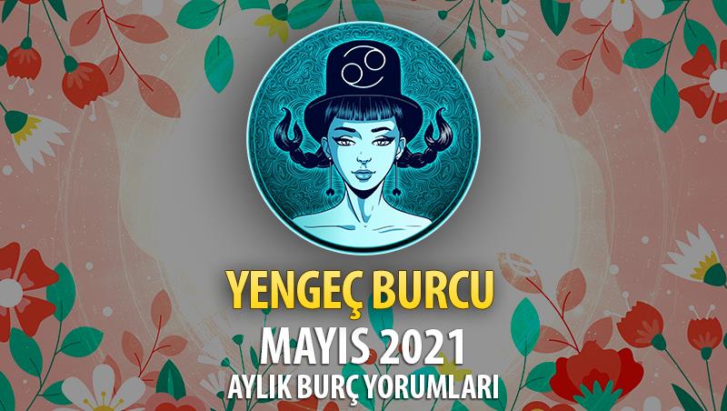 Yengeç Burcu Mayıs 2021 Yorumu